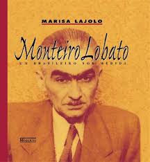 Monteiro Lobato - um Brasileiro Sob Medida