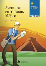 Aventuras En Yucatan Mejico