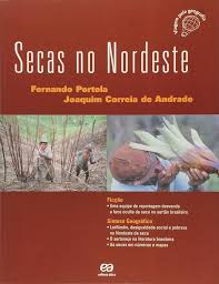 Secas no Nordeste - Coleção Viagem Pela Geografia