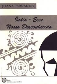 Indio Esse Nosso Desconhecido