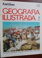 Antilhas - Geografia Ilustrada Nº 45