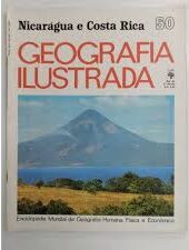 Nicaragua e Costa Rica - Geografia Ilustrada Nº 50