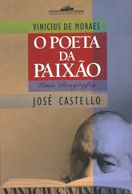 Vinicius de Moraes - o Poeta da Paixao 2ª