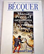 Maese Perez El Organista - La Corza Blanca
