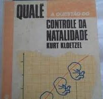 A Questão do Controle da Natalidade - Coleção Qualé 10