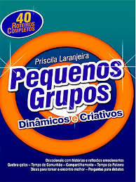 40 Roteiros Completos Pequenos Grupos - Dinamicos