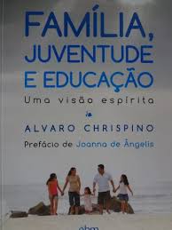 Família Juventude e Educação - Uma visão espírita