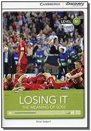 Losing It - The Meaning Of Loss (level B1)