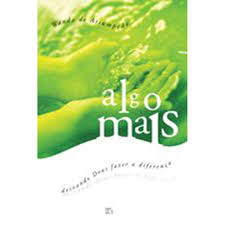Algo Mais - Deixando Deus Fazer a Diferenca