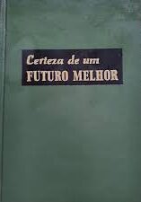 Certeza de um Futuro Melhor (1969)
