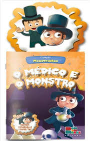 Coleção Monstrinhos - O Médico e o Monstro