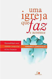 Uma Igreja Que Faz e Acontece
