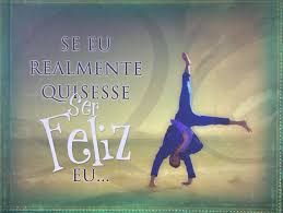 Se Eu Realmente Quisesse Ser Feliz Eu