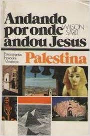Andando por Onde Andou Jesus