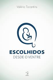 Escolhidos Desde o Ventre