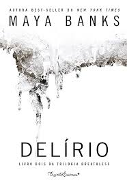 Trilogia Breathless Vol. 2 - Delírio