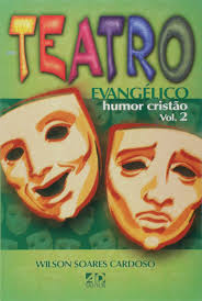 Teatro Evangelico - Humor Cristao Volume 2