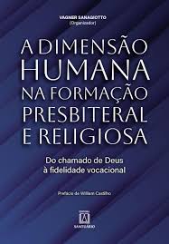 A Dimensao Humana na Formacao Presbiteral e Religi
