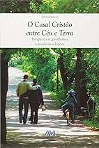 O Casal Cristao Entre Ceu e Terra