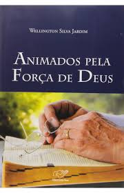 Animados Pela Forca de Deus