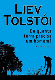 De Quanta Terra Precisa um Homem e Outras Historia (Principis)