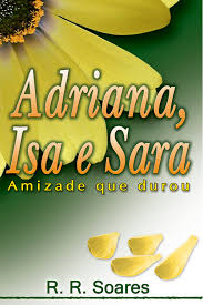 Adriana Isa e Sara - Amizade Que Durou