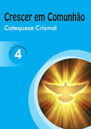 Crescer em Comunhao - Catequese Crismal Vol. 4