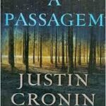 Trilogia a Passagem Vol. 1 - A Passagem