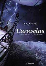 Caravelas - Um Confronto Entre a Vida e a Morte