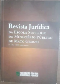 Revista Jurídica da Escola Superior do Ministério Público de Mato Grosso Vol 1 n 1 2013