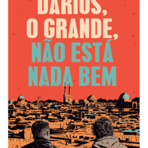 Darius o Grande Nao Esta Nada Bem