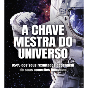 A Chave Mestra do Universo