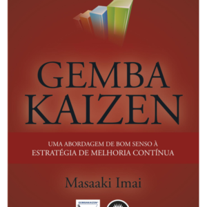 Gemba Kaizen - uma Abordagem de Bo M Senso a Estra