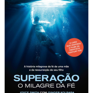 Superacao o Milagre da Fe