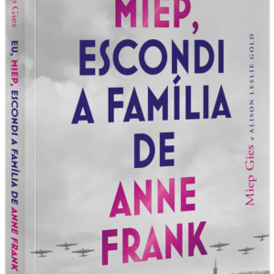 Eu Miep Escondi a Família de Anne Frank