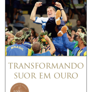 Transformando Suor em Ouro
