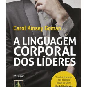 A Linguagem Corporal dos Lideres