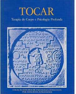 Tocar - Terapia do Corpo e Psicologia Profunda