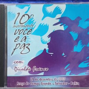 CD 10º Movimento você e a Paz com Divaldo Franco