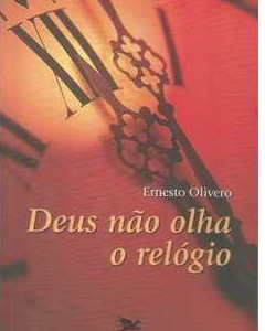 Deus Nao Olha o Relogio