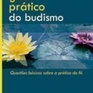 Guia Pratico do Budismo