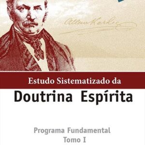 Estudo Sistematizado da Doutrina Espirita Tomo 1