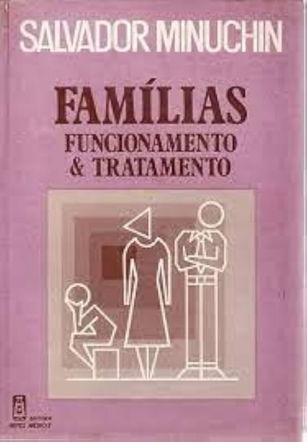 Familias Funcionamento e Tratamento