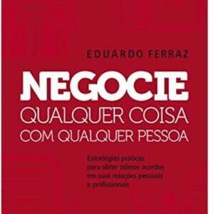 Negocie Qualquer Coisa com Qualquer Pessoa