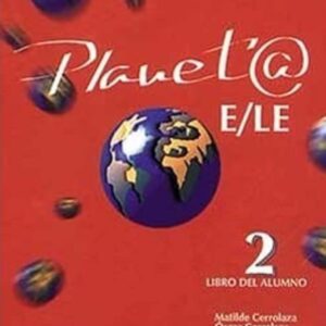 Planeta Vol. 2 - Libro Del Alumno - Español Lengua Extranjera