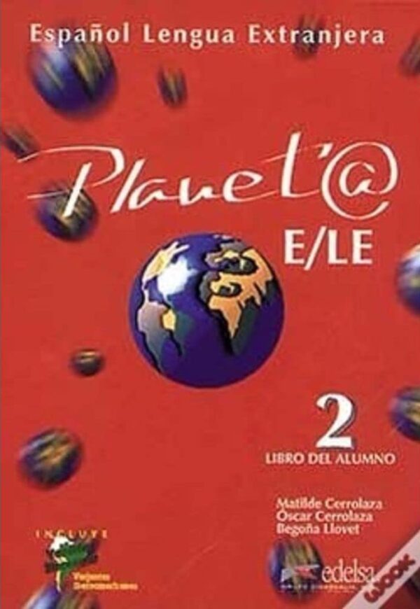 Planeta Vol. 2 - Libro Del Alumno - Español Lengua Extranjera