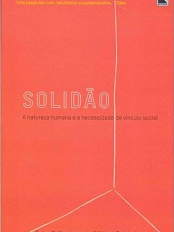 Solidao - a Natureza Humana e a Necessidade de Vin