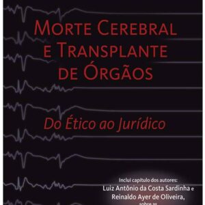 Morte Cerebral e Transplante de Orgaos