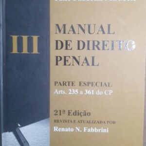 Manual de Direito Penal Vol. 3 - Parte Especial 21ª