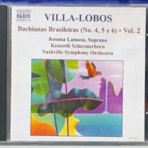 CD Villa Lobos - Bachianas Brasileiras (No. 4, 5 e 6) Vol 2